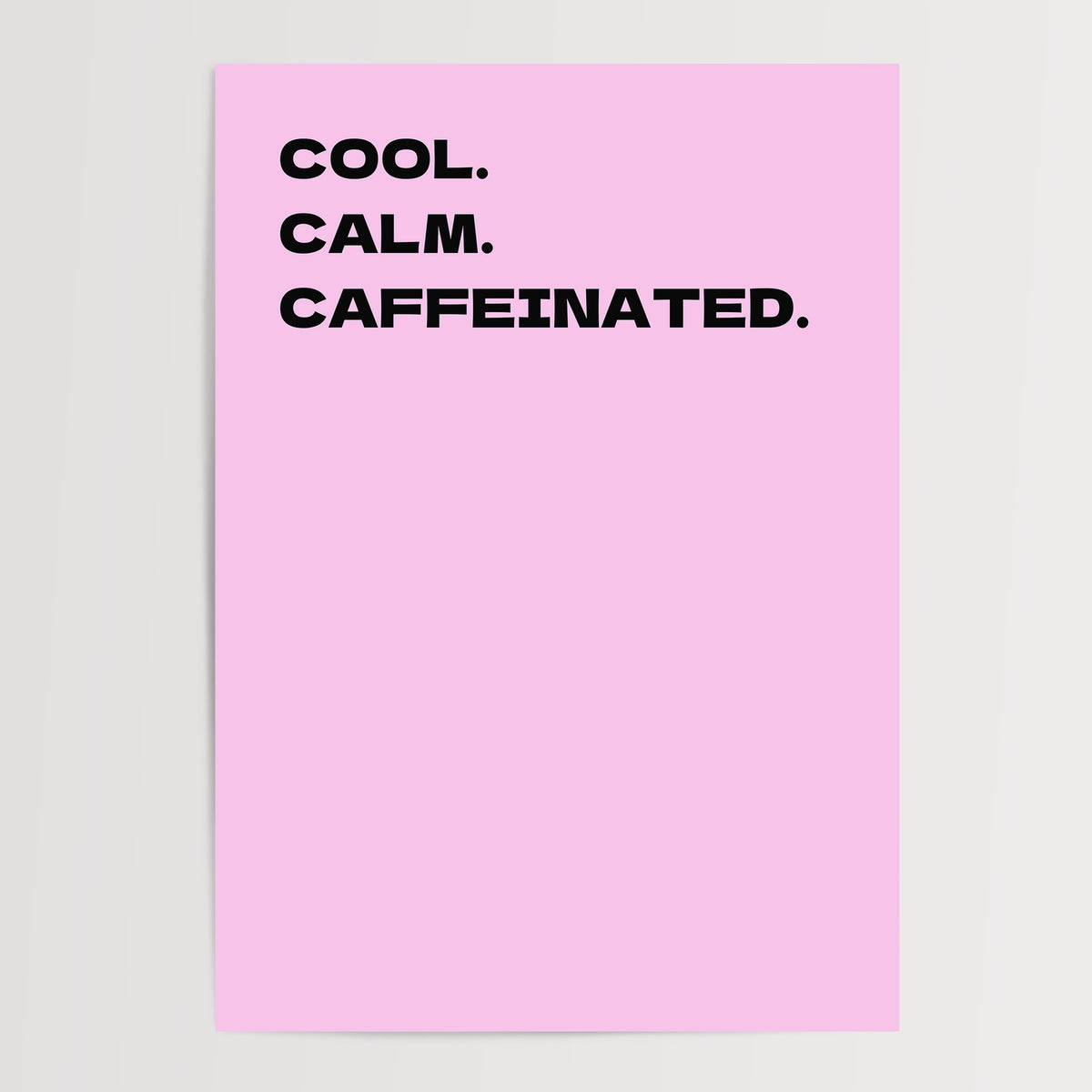 Cool, Calm & Caffeinated