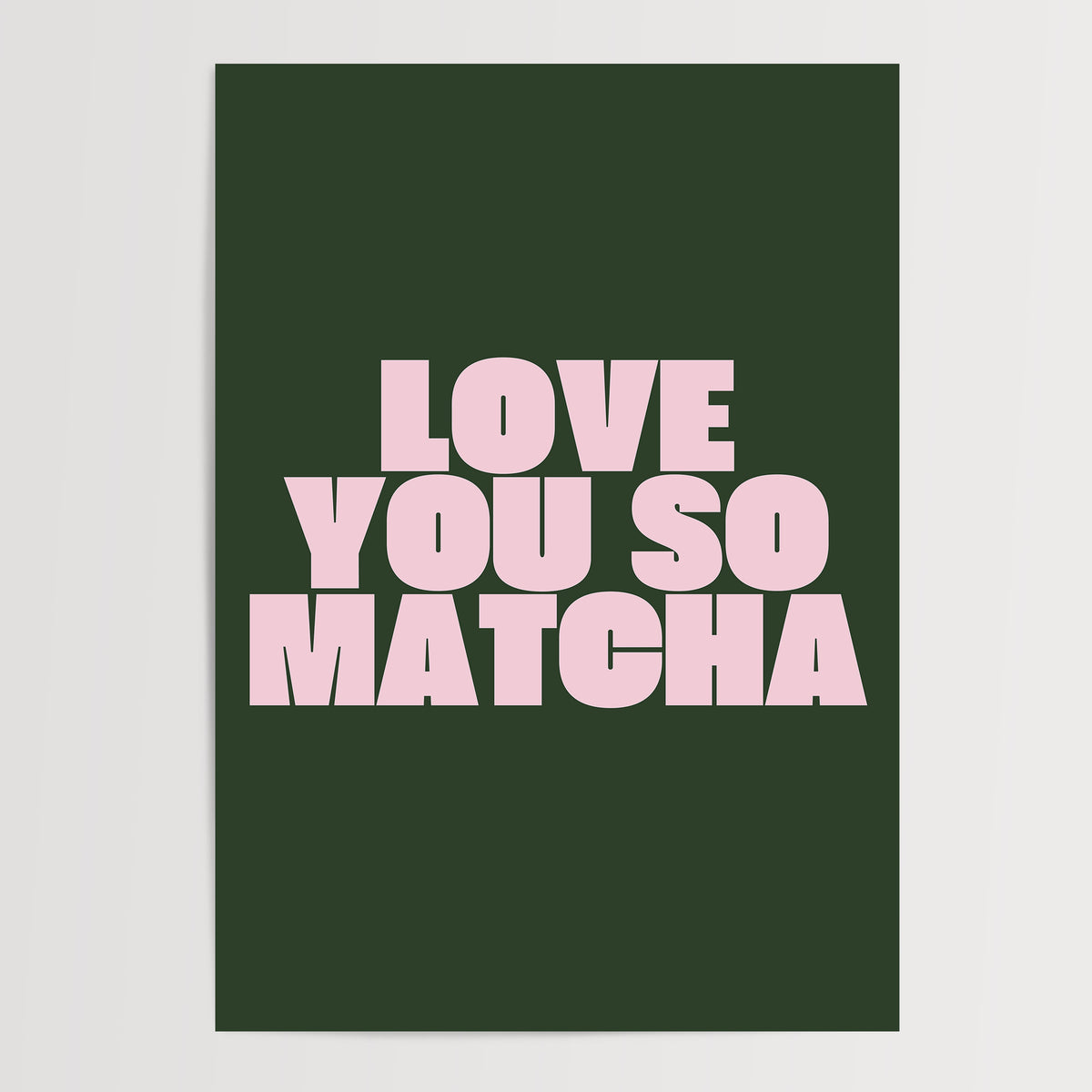 Love You So Matcha