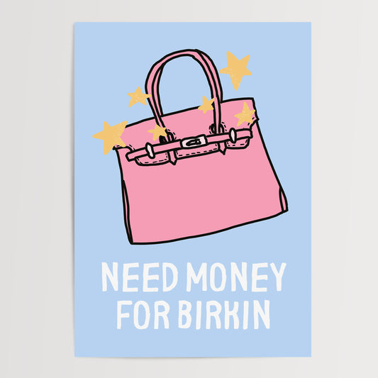 Need Money for Birkin — Baby Blue