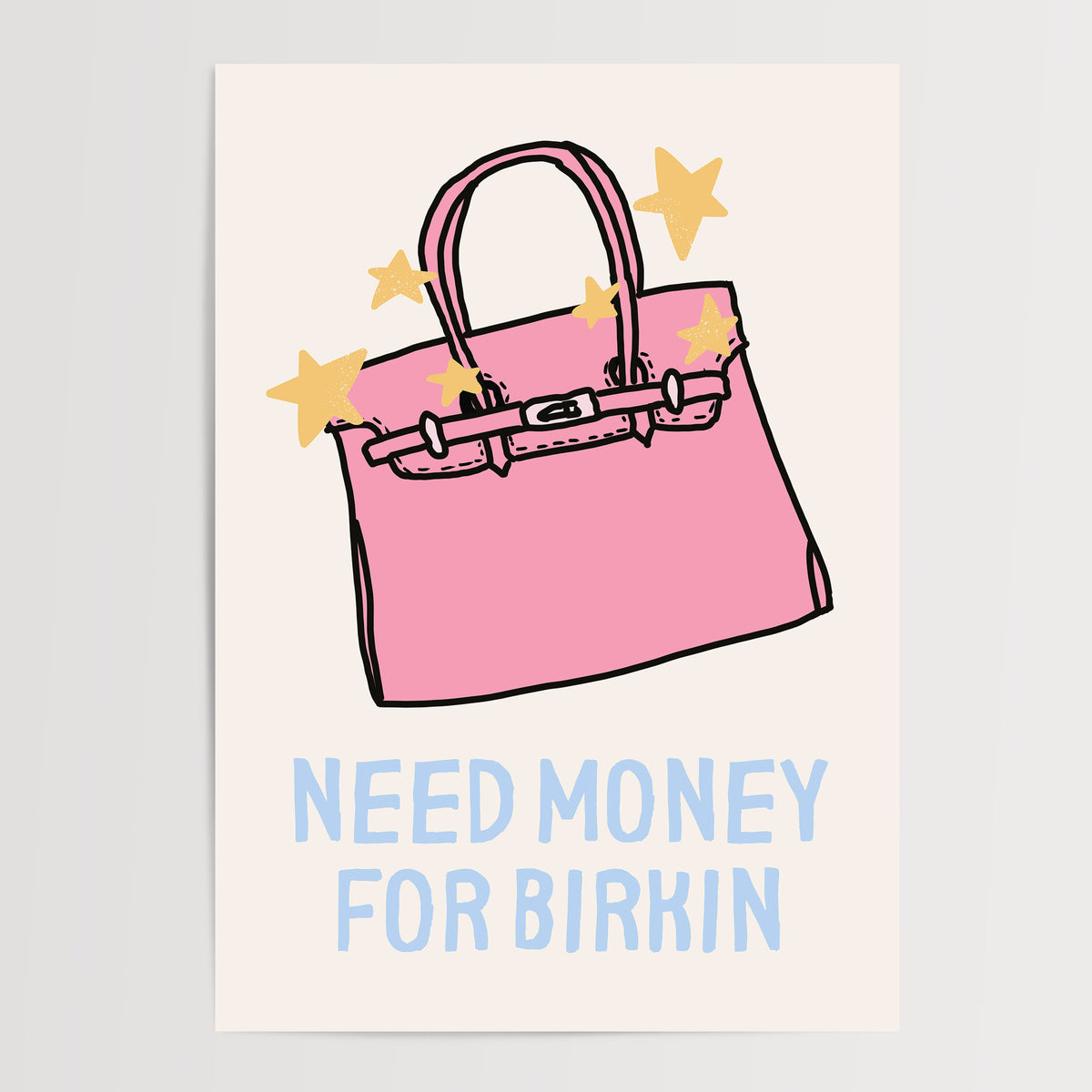 Need Money for Birkin — Soft Beige
