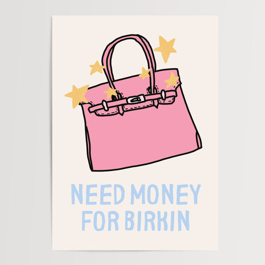Need Money for Birkin — Soft Beige